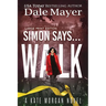 Simon Says... Walk