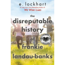 The Disreputable History of Frankie Landau-Banks (National Book Award Finalist)