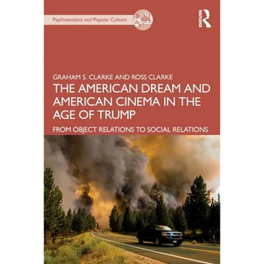 The American Dream and American Cinema in the Age of Trump: From Object Relations to Social Relations