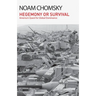 Hegemony or Survival: America's Quest for Global Dominance