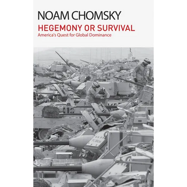 Hegemony or Survival: America's Quest for Global Dominance