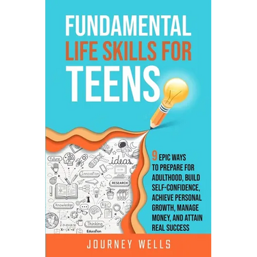 Fundamental Life Skills for Teens