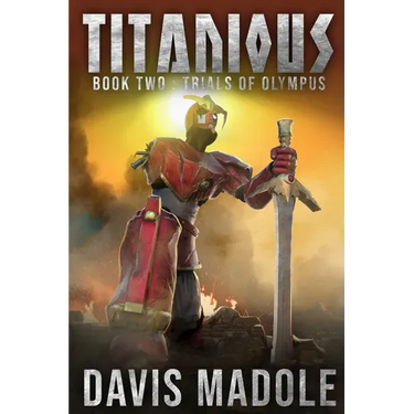 TITANIOUS Book Two: Trials of Olympus