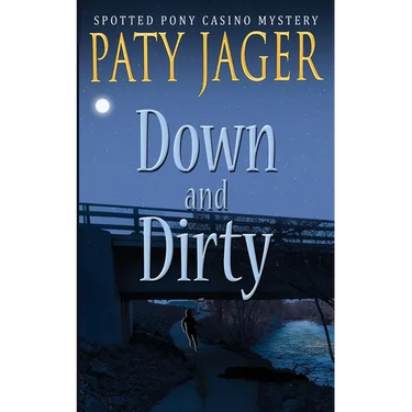 Down and Dirty