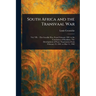 South Africa and the Transvaal War