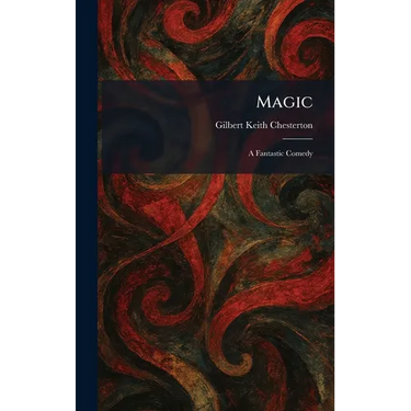 Magic: A Fantastic Comedy