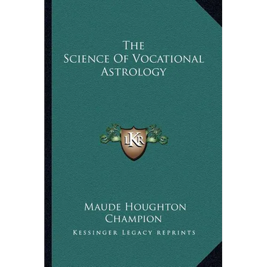 The Science Of Vocational Astrology