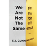 We Are Not The Same: A Contemporary Novel