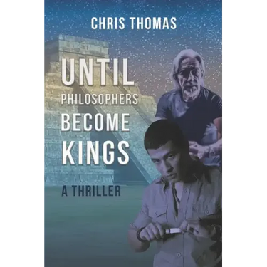 Until Philosophers Become Kings: Book One