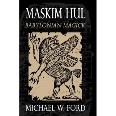 Maskim Hul - Babylonian Magick