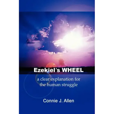 Ezekiel's Wheel: a clear explanation for the human struggle