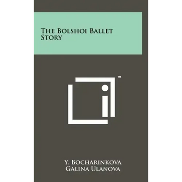 The Bolshoi Ballet Story