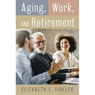 Aging, Work, and Retirement
