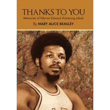 Thanks to You: Memories of Warren Edward Armstrong Jabali