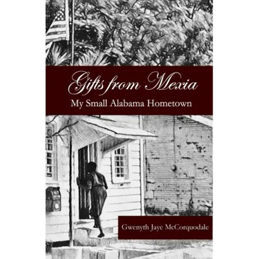 Gifts from Mexia: My Small Alabama Hometown