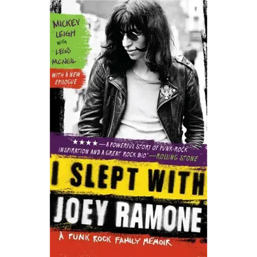I Slept with Joey Ramone: A Punk Rock Family Memoir