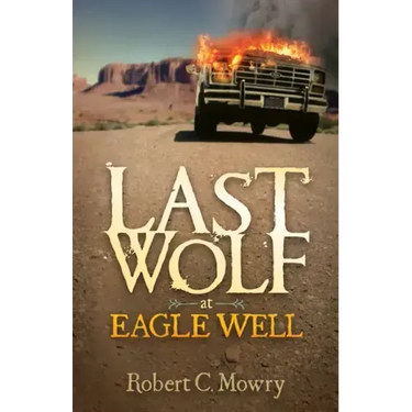 Last Wolf at Eagle Well
