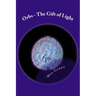 Orbs - The Gift of Light