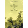 A Garden of Her Own