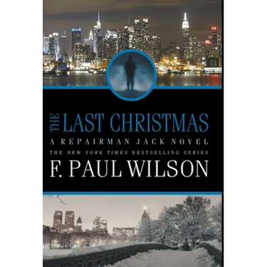 The Last Christmas: A Repairman Jack Novel