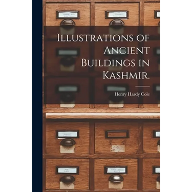 Illustrations of Ancient Buildings in Kashmir.