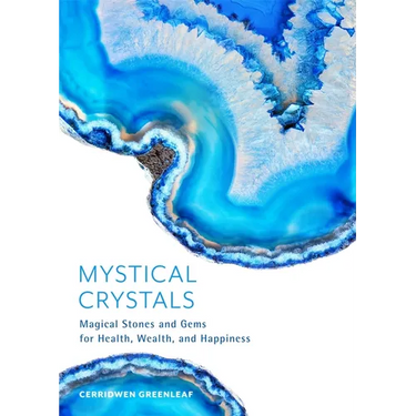 Mystical Crystals: Magical Stones and Gems for Health, Wealth, and Happiness (Crystal Healing, Healing Spells, Stone Healing, Reduce Stress and Anxiet