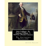 John Caldigate, By Anthony Trollope A NOVEL (World's Classics)