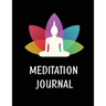 Meditation Journal For Women: Mindfulness Practice Book, Self Care Log Book, Prompts For Daily Reflections And Gratitude
