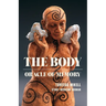 The Body: Oracle of Memory
