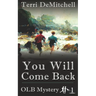 You Will Come Back