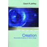 Creation: Remarkable Evidence of God's Design