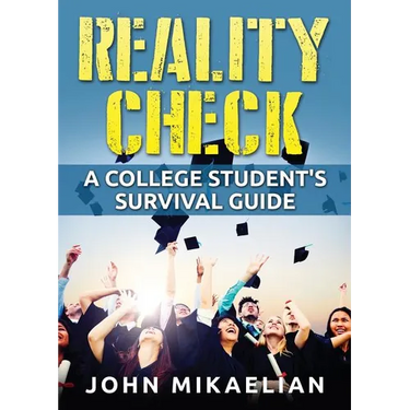 Reality Check: A College Student's Survival Guide