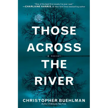 Those Across the River