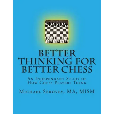 Better Thinking for Better Chess
