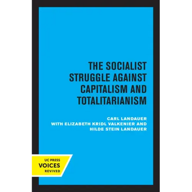 European Socialism, Volume II: The Socialist Struggle Against Capitalism and Totalitarianism
