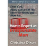 How to Respect an Irresponsible Man - REVISED EDITION
