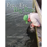 Eye to Eye with Big Bass: "Let Her Go! She Is Just Another Big Fish!"