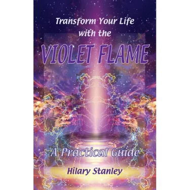 Transform Your Life With The Violet Flame