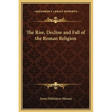 The Rise, Decline and Fall of the Roman Religion