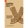 Cashibo Folklore and Culture: Prose, Poetry, and Historical Background