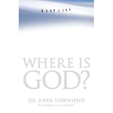 Where Is God?: Finding His Presence, Purpose and Power in Difficult Times