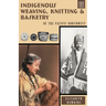 Indigenous Weaving, Knitting and Basketry: Of the Pacific Northwest