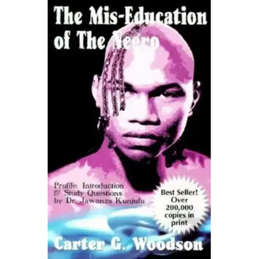 The Mis-Education of the Negro
