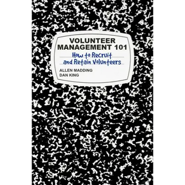 Volunteer Management 101: How to Recruit and Retain Volunteers