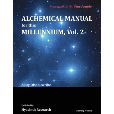 Alchemical Manual for this Millennium Volume 2