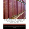 The Causes and Effects of the Lehman Brothers Bankruptcy