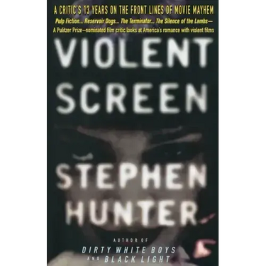 Violent Screen: A Critic's 13 Years on the Front Lines of Movie Mayhem
