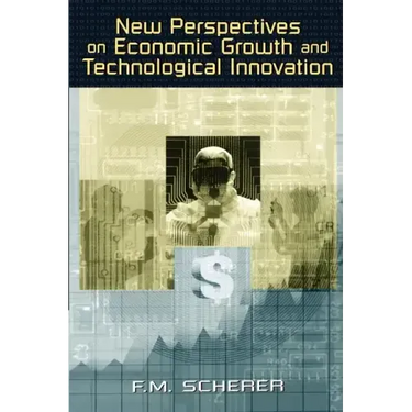 New Perspectives on Economic Growth and Technological Innovation