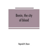 Benin, the city of blood