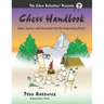 Chess Handbook: Rules, Tactics, and Strategies for the Improving Player
